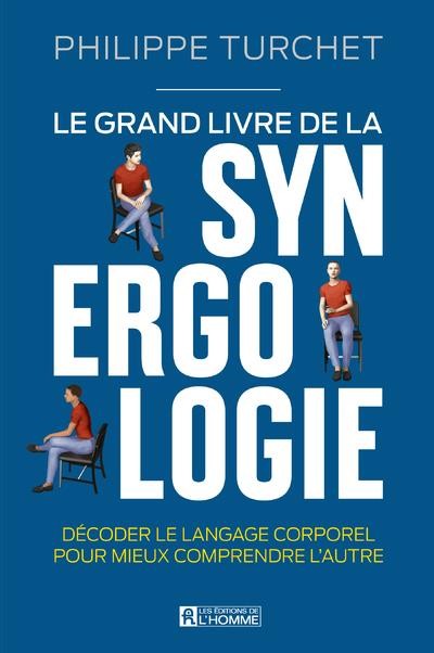  Le grand livre de la synergologie 