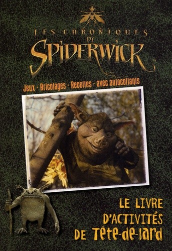  Les Chroniques de Spiderwick - Le livre d'activités de Tête-de-lard 