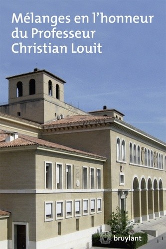  Mélanges en l'honneur du professeur Christian Louit 