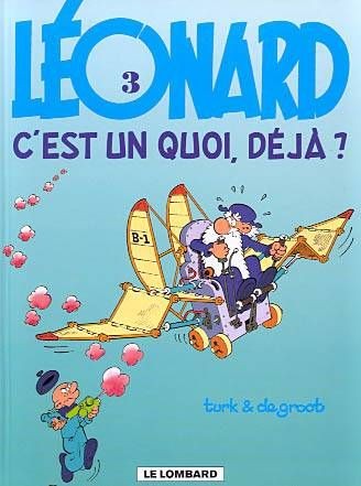  Léonard t.3 ; Léonard, c'est un quoi, déjà ? 