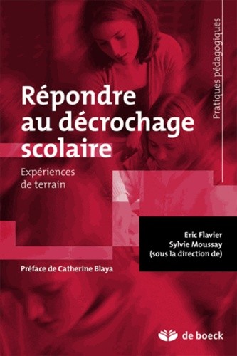  Répondre au décrochage scolaire - Expériences de terrain 