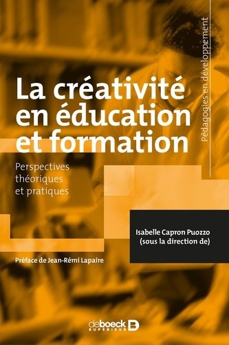  La créativité en éducation et formation - Perspectives théoriques et pratiques  