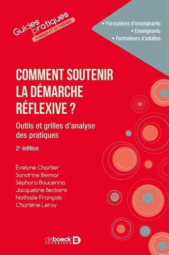  Comment soutenir la démarche réflexive ? - Outils et grilles d'analyse des pratiques  