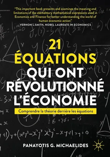 21 EQUATIONS QUI ONT REVOLUTIONNE L'ECONOMIE