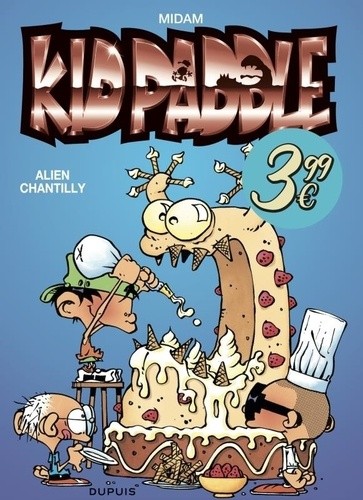 KID PADDLE - TOME 5 - ALIEN CHANTILLY / EDITION SPECIALE, LIMITEE (OP