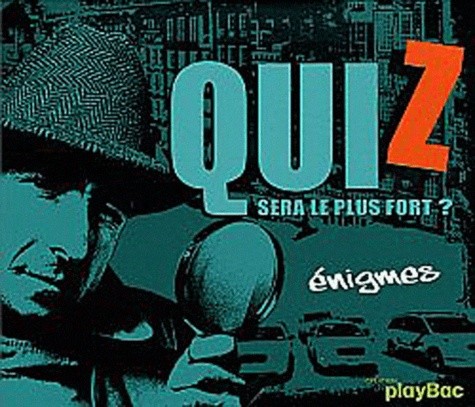  QuiZ sera le plus fort? - Enigmes 