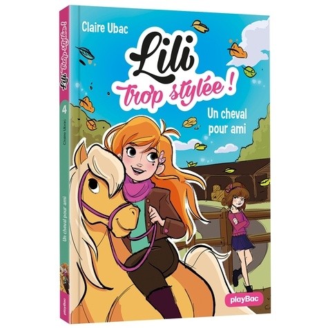  Lili trop stylée ! Tome 4  