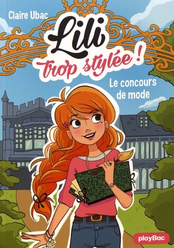  Lili trop stylée ! Tome 1  