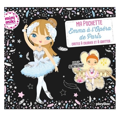  Emma à l'opéra de Paris - Minimiki. Avec 5 cartes à gratter scintillantes, 5 coloriages, et 1 pique en bois pour gratter  