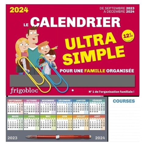  Frigobloc Le calendrier Ultra Simple pour une famille organisée ! (de sept. 2023 à déc. 2024) 