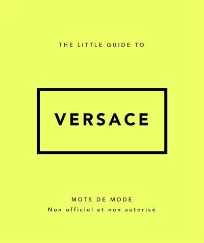 LITTLE GUIDE TO VERSACE