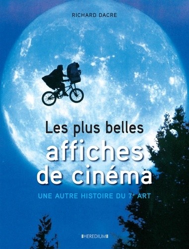  Les plus belles affiches de cinéma - Une autre histoire du 7e art  
