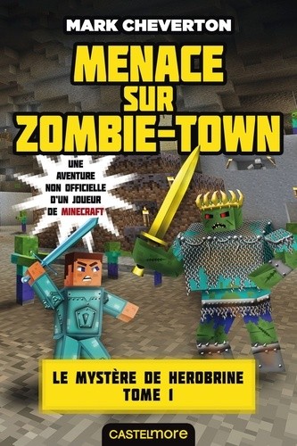  Le mystère de Herobrine Tome 1 