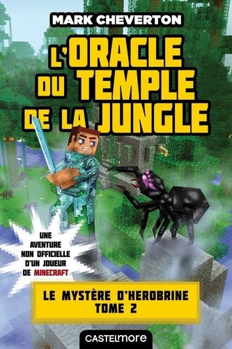  Le mystère de Herobrine Tome 2  
