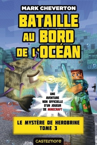  Le mystère de Herobrine Tome 3 