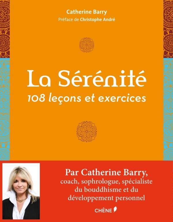  108 leçons et exercices pour parvenir à la sérénité 