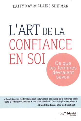  L'art de la confiance en soi - Ce que les femmes devraient savoir  