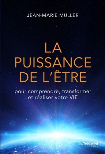  La puissance de l'être - Pour comprendre, transformer et réaliser votre vie  