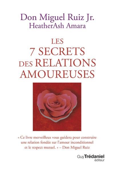  Les 7 secrets des relations amoureuses 