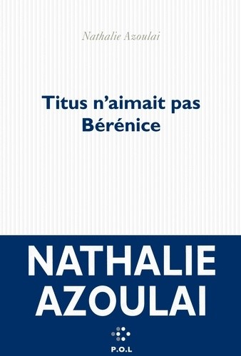  Titus n'aimait pas Bérénice  