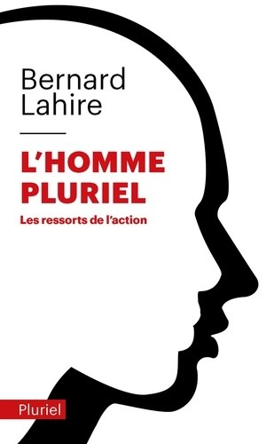  L'homme pluriel - Les ressorts de l'action  