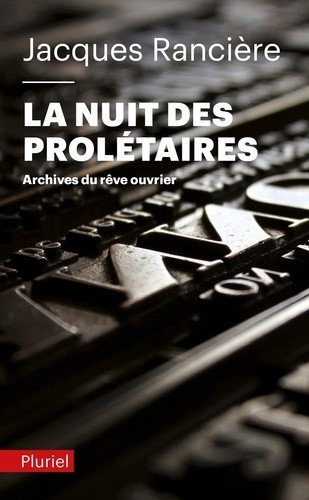  La nuit des prolétaires - Archives du rêve ouvrier  