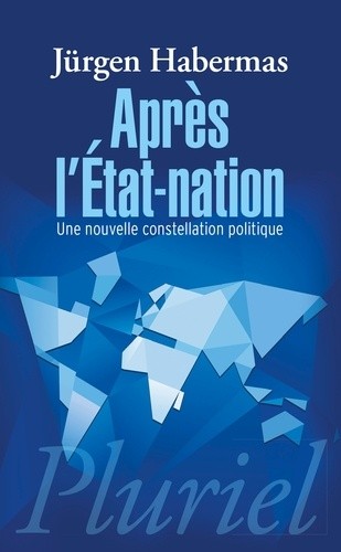  Après l'Etat-nation - Une nouvelle constellation politique  