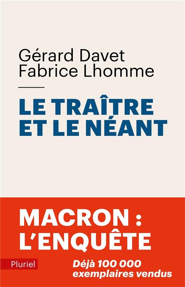  Le traître et le néant : Macron : l'enquête 