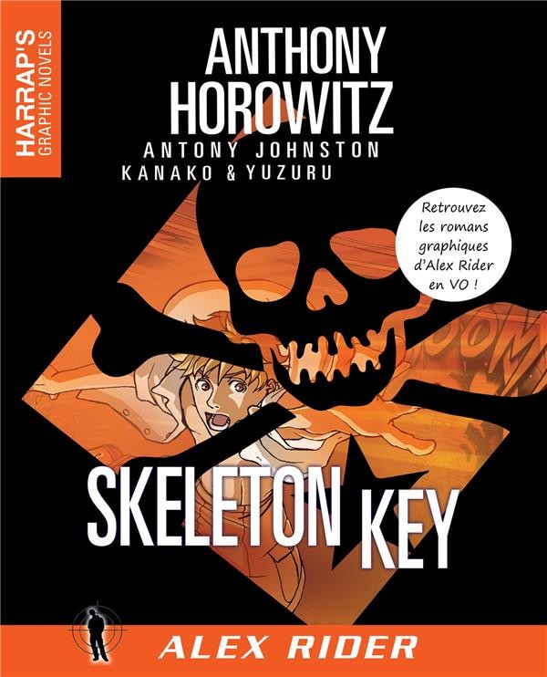   Alex Rider ; Skeleton Key  