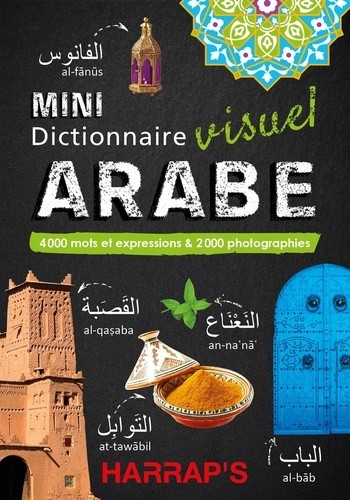  Mini dictionnaire visuel arabe - 4 000 mots et expressions & 2 000 photographies  