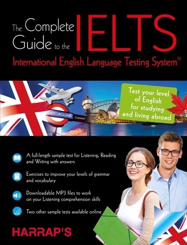  The Complete Guide to the IELTS - International English Language Testing System  