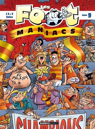  Les Footmaniacs Tome 9  
