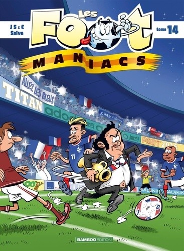  Les Footmaniacs Tome 14  