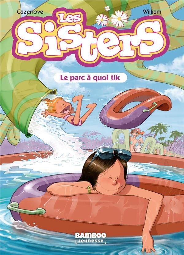  Les Sisters t.2 ; le parc à quoi tik 