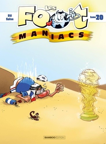  Les Footmaniacs Tome 20  
