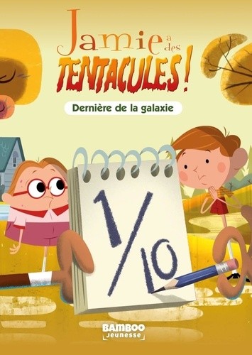  Jamie a des tentacules ! Tome 4  