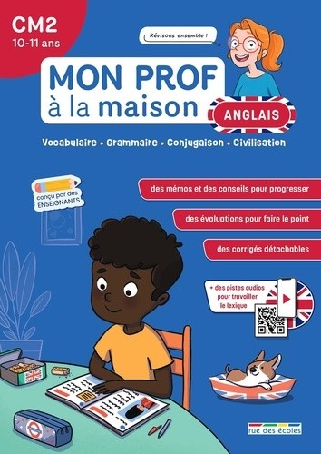  Mon prof à la maison - Anglais CM2 - Vocabulaire, orthographe, grammaire, civilisation 