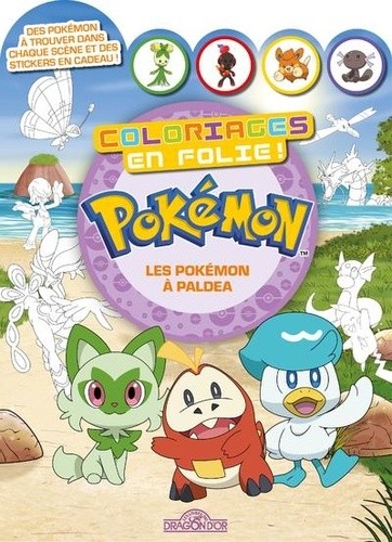 Pokémon - Coloriages en folie ! - Les Pokémon de Paldea Pokémon - Coloriages en folie ! - Les Pokémon de Paldea