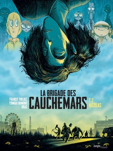  La brigade des cauchemars Tome 2  