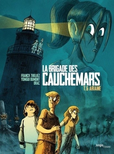  La brigade des cauchemars Tome 6  