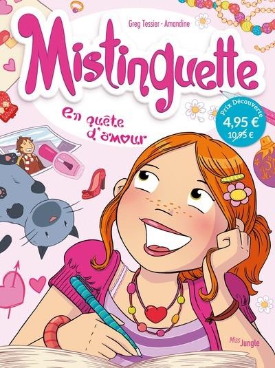  Mistinguette t.1 ; en quête d'amour 