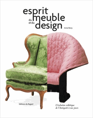  Esprit du meuble et du design - L'évolution esthétique de l'Antiquité à nos jours 
