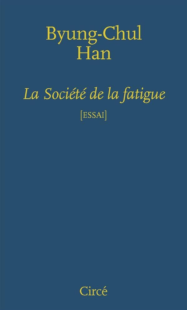  La société de la fatigue 