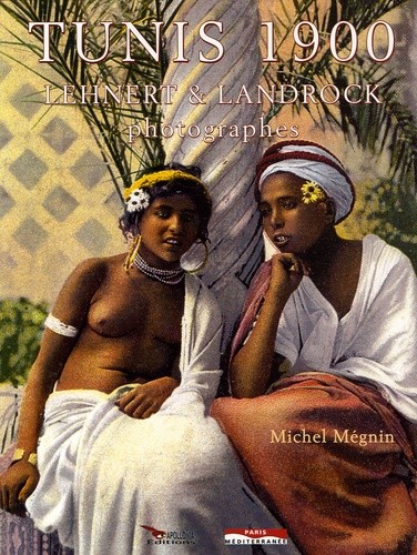  Tunis 1900 - Lehnert et Landrock Photographes  