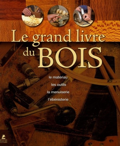  Le grand livre du bois  