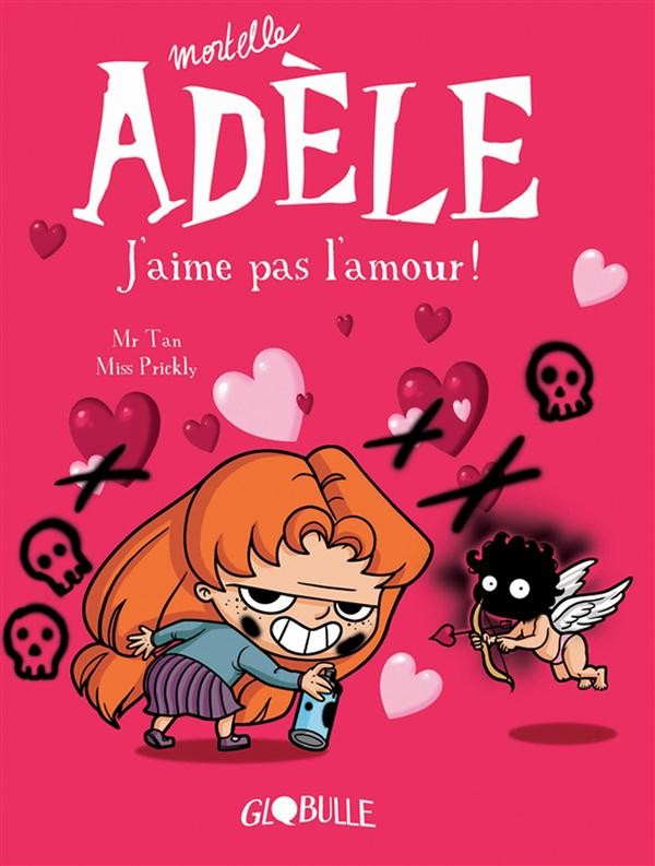  Mortelle Adèle t.4 ; j'aime pas l'amour ! 