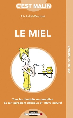  Le miel malin 