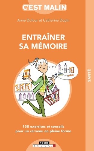  Entraîner sa mémoire c'est malin  