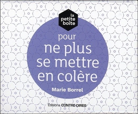  La petite boîte pour ne plus se mettre en colère 