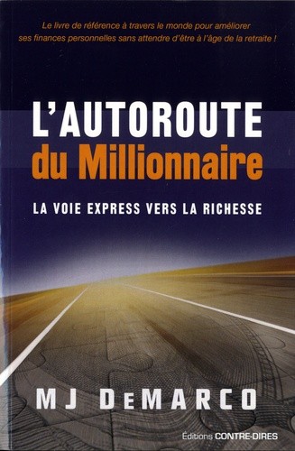  L'autoroute du millionaire - La voie express vers la richesse  